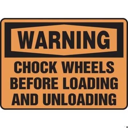 Accuform OSHA WARNING SAFETY SIGN CHOCK MTKC302XP MTKC302XP